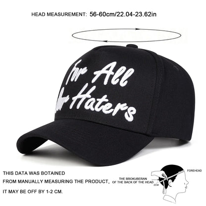 Unisex FOR ALL OUR HATERS Embroidery Baseball Caps Spring Autumn Outdoor Adjustable Casual Hats Sunscreen Hat Sports Cap
